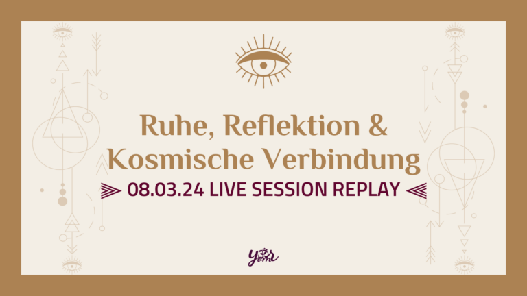 Your Om Sangha - Live Session - Ruhe, Reflektion & Kosmische Verbindungen